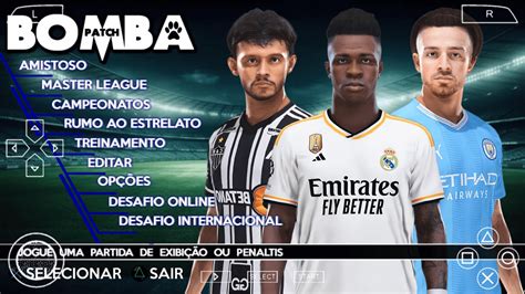BOMBA PATCH 2024 PPSSPP BRASILEIRÃO A+B e EUROPEUS ATUALI.